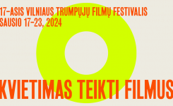 Vilniaus trumpųjų filmų festivalis skelbia filmų registraciją nacionaliniam ir tarptautiniam konkursui